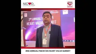 2nd Annual Pakistan Heart Valve Summit - Message by Professor Jawaid Akbar Sial