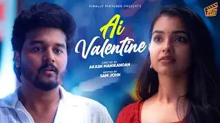 Ai Valentine 💘 | Valentine&rsquo;s Day Special | Sam John, Shravnitha | Akash | Tamil Short Film | Finally