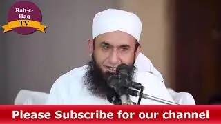 Maulana Tariq jameel bayan who is Allah - Rah-e-Haq TV