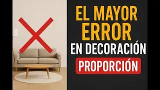 &iexcl;El ERROR m&aacute;s com&uacute;n en decoraci&oacute;n! 😱 La proporci&oacute;n lo arruina TODO