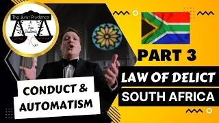 Law of Delict South Africa | Conduct Explained | Automatism Defence