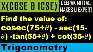find value of cosec(75+𝜃) - sec(15-𝜃) -tan(55+𝜃) + cot(35-𝜃) I trigonometry I class 10 I cbse I icse