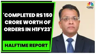 RITES' Rahul Mithal Speaks On The Firm's Q2FY23 Results & Order Pipeline | Halftime Report