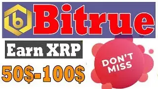 🔥Bitrue App Earn XRP | Bitrue Big Exchanger App | 50-100$ Earn Easily Don't miss | Shohoz Earning
