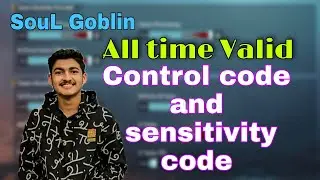 Soul Goblin Sensitivity code and Controls code  | Ex iNSANE Goblin pubg BGMI Settings & Sensitivity