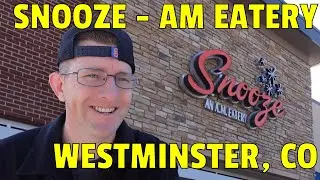 Обзор ресторана &mdash; Snooze AM Eatery, Вестминстер, Колорадо (возможно, лучшие блины в Колорадо)