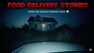 3 Scary TRUE Food Delivery Horror Stories
