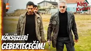 Çatal köksüzlerin yerini buldu - Ateş Kuşları 4. Bölüm