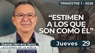 DANIEL HERRERA I LECCIÓN ESCUELA SABÁTICA I ENERO 29 2026
