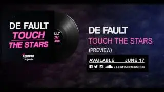 De Fault - TOUCH THE STARS [Legraib Records] OUT NOW!