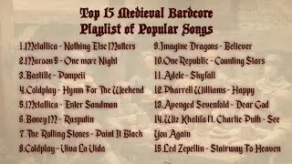 Top 15 Medieval Bardcore Songs &ndash; Medieval Music, Celtic Fantasy, Tavern & DnD Music Playlist