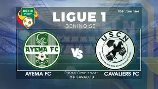 10è Journée Ligue 1 Béninoise AYEMA FC vs CAVALIERS FC