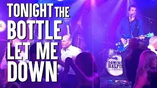 Tonight The Bottle Let Me Down