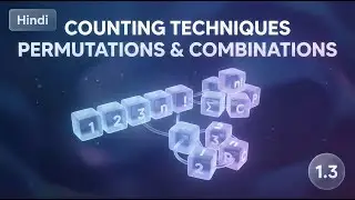 1.3 Counting Techniques : Permutations & Combinations Explained Simply 🔢 in Hindi