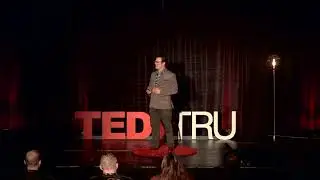 Learning Through Exploration | Nicholas Adams | TEDxTRU