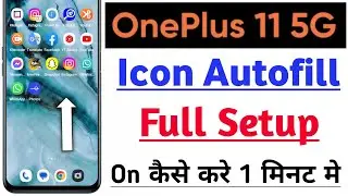 Oneplus 11 5G Me Icon Autofill Full Setup On Kaise Kre | How To Use Icon Autofill Tips & Tricks
