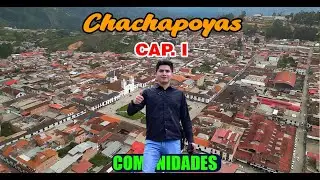 CHACHAPOYAS: LA CIUDAD ENTRE LAS NUBES I Perú