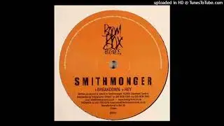 Smithmonger - Hey (2004)