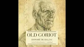 Old Goriot - Honor&eacute; De Balzac