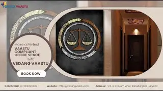 Small Space, Big Impact: Vastu Office Design for Delhi Advocate