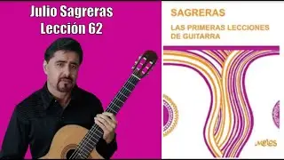 Lección 62, Julio Sagreras #clasesparaprincipiantes #guitarra #guitarraclasica #tusclasesdeguitarra