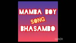 MAMBA BOY SONG BHASAMBO BY SENGEREMA RECORD
