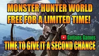 Monster Hunter World Free to Play For Everyone For a Limited Time!