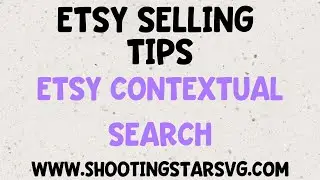 Etsy Search Changes - Etsy Contextual Search - How to Adapt to Etsy Algorithm Changes