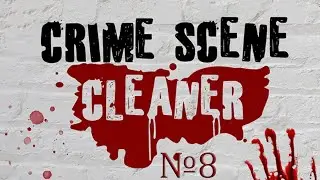 🔴CRIME SCENE CLEANER - НЕУДАЧНАЯ ТУСОВКА ДОЧКИ ДЖИММИ! №8 🔴#youtube #recommend #rodrigus77