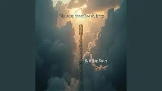 Why doesent heaven have cell towers RAW