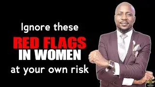 NO MAN SHOULD OVERLOOK THESE SIGNS IN A WOMAN HE IS TRYING TO MARRY