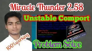 Unstable comport problem solve Miracle thunder 2.58