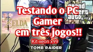 Testando PC gamer |Kit xeon x99| Huananzhi F8
