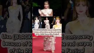 Lisa(Backpink)caused controversy with her red carpet dress at the2025 Busan Film Festival#blackpink
