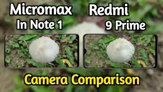 Micromax In Note 1 VS Redmi 9 Prime Camera Comparison, Micromax In Note 1 Camera Review, Battery