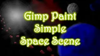 GIMP - Space Scene Oil Paint Tutorial