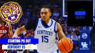Kentucky VS LSU PREVIEW: Where does Kentucky Go with NO MORE LOWE??