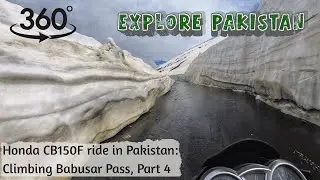 VR 360 POV Motorcycle Ride Pakistan: Climbing Babusar Pass, Part 4. Honda CB150F. ASMR, No Narration