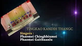 TINGKAOH KANDIC THANGC | Rongmei Gospel Song 2025 | Latest Gospel Song | Ngai Lujam | Ngay Lujam
