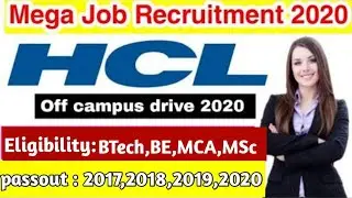 HCL off-campus drive-2020 ||BE,BTech,MCA,MSc|| PASSOUTS : 2017, 2018, 2019, 2020