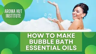 DIY Bubble Bath Recipe | How to Make Bubble Baths At Home
