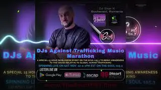 Shar-K ❌ DJs Against Trafficking 🔺 Music Marathon 🔺Soulful House🔺The Soul 105.3 US