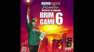 Brim Game 6 - Say Hello 2 L.O ft Duffle Bag Dollazz - Leads