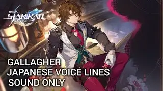 Gallagher Japanese Voice Lines | Talent, Basic Attack, Skill, Ultimate | Malaysia