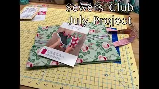 SEWERS CLUB July 2023 PROJECT BOX  Project walk through.