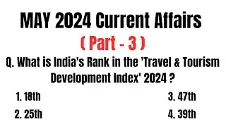 May 2024 Current Affairs Part - 3 | Important Current Affairs Questions | Current Affairs Fever |