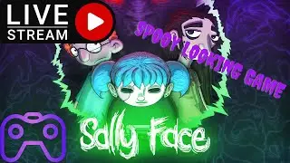 LIVE -- Sally Face Episode 2