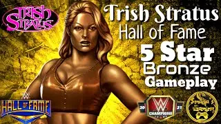 Character Preview Trish Stratus Hall of Fame 5 Star Bronze Gameplay / WWE Champions