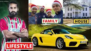 Sandesh Jhingan Lifestyle 2020, Biography, Family, Girlfriend, Education,Income,House,Football &more