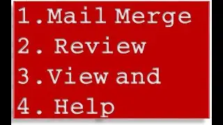 Part 5: Microsoft Word Training (Mail Merge, View, Review and Help)